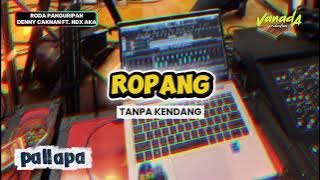 ROPANG ( RODA PANGURIPAN ) - TANPA KENDANG | DANGDUT KOPLO JARANAN 