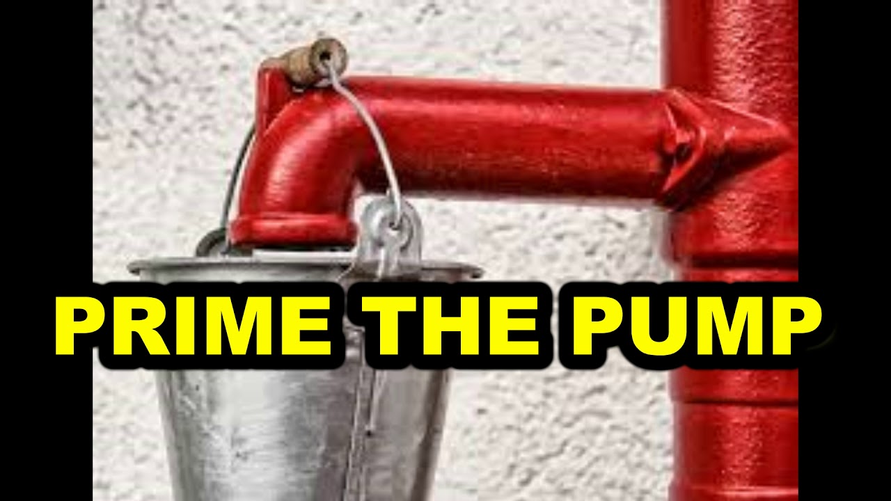 PRIME THE PUMP YouTube