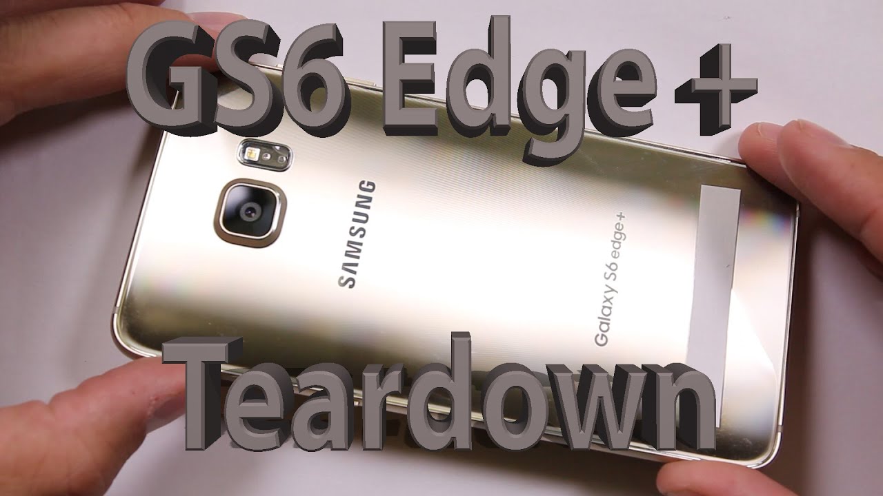 Samsung Galaxy S6 Edge Plus - Teardown and Repair