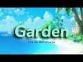 Flow -Garden- Full | Lyrics Kan/Rom/Eng