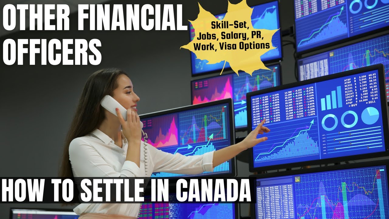 Other Financial Officers OPTIONS FOR CANADA IMMIGRATION | STUDY, WORK & PR DETAILS