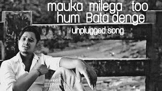 Watch Mauka Milega To Hum Bata Denge Tumhe Kitna Pyar Karte Hain sing karaoke online app karaoke