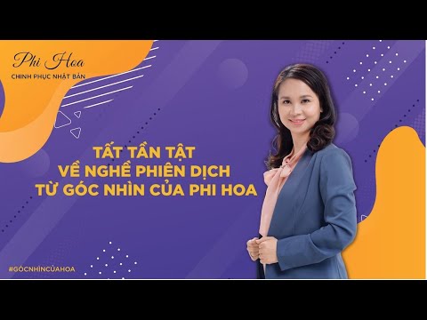 Video NGƯỜI LÀM PHIÊN DỊCH NHẤT ĐỊNH PHẢI BIẾT (TẤT TẦN TẬT... - YouTube