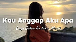 Lagu Galau Terbaru 2026 | Playlist Lagu Galau | Lagu Galau Andara_Musik | Kau Anggap Aku Apa