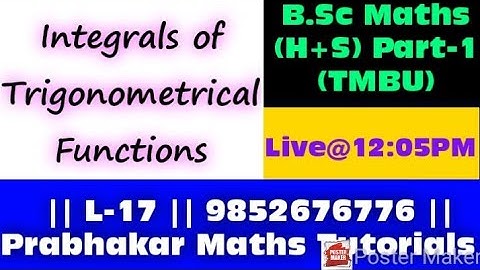 L-17 || B.Sc Part-1 || Integrals Of Trigonometrical Function