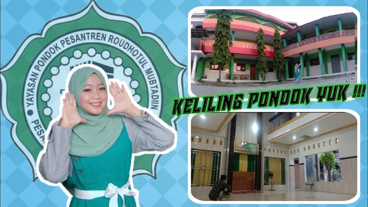 Berkeliling Melihat kondisi bangunan terbaru PP.Roudhotul Mubtadiin.