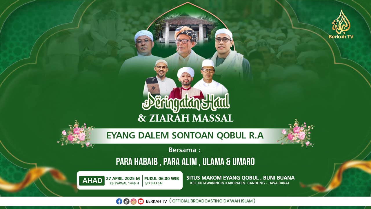 🔴LIVE HAUL AKBAR MAMA EYANG DALEM SONTOAN QOBUL RA | BUNIBUANA | 27 APRIL 2024 | BERKAH TV