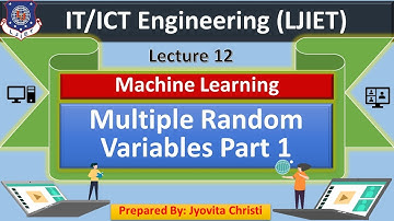 Lec-12_Multiple Random Variables Part 1 | Machine Learning | IT-ICT Engineering