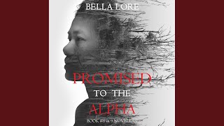 Chapter 53 - Promised to the Alpha: Book #6 in 9 Novellas by Bella Lore