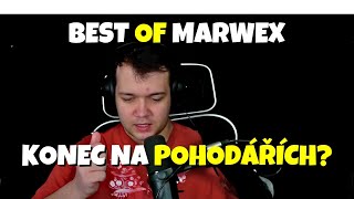 KONEC MARWEXE NA POHODÁŘÍCH? | TOP NEJLEPŠÍ MOMENTY Z TWITCHE | #11 CZ/SK