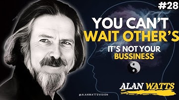 Stop Trying - You Can’t Wake Up the World | Alan Watts