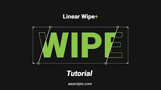 Linear Wipe+ for After Effects: Tutorial