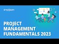🔥 Project Management Fundamentals 2023 | Project Management Full Course | PMP Training| Simplilearn