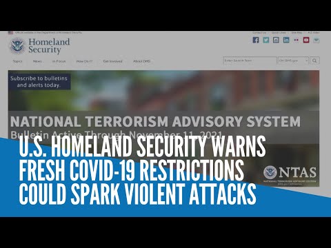 US Homeland Security warns fresh COVID-19 restrictions could spark violent attacks