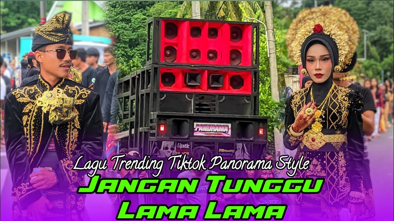 LAGU VIRAL TIKTOK || JANGAN TUNGGU LAMA LAMA || PANORAMA STYLE 
