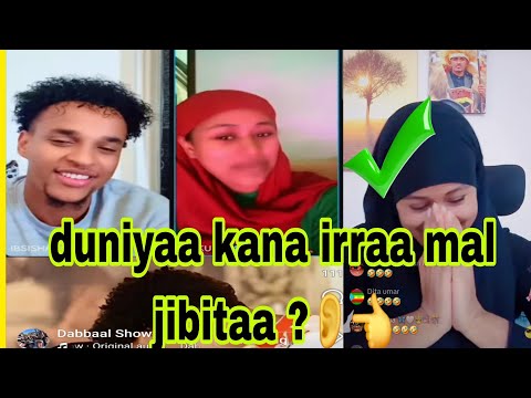 Duniya Kana Irraa Mal Jibitaa Ani Akka Kiyyati Inaaftu Hamaatu Gomaatun Jibba Rabbin Ishe Ha Kasu 