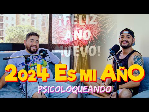 Psicoloqueando | 2024 es mi año Ft @GuilleNeyra2