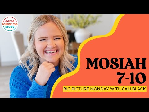 Big Picture Monday: Mosiah 7-10 Come Follow Me: May 6-May 12
