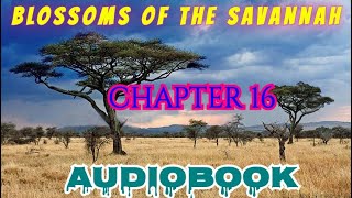 Blossoms Of The Savannah By H.r Ole Kulet...chapter 16