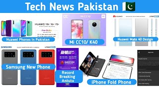 Tech News|Mi CC10/K40|iPhone Fold Phone|Huawei Mate 40|Honor 9a|Huawei y8p,y6p,y5p