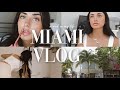 a week in my life in miami ♡ sunday reset, grwm, making friends, running errands