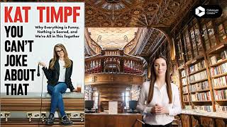 Summary of You Can't Joke About That By:  Kat Timpf Release Date: April 18, 2023