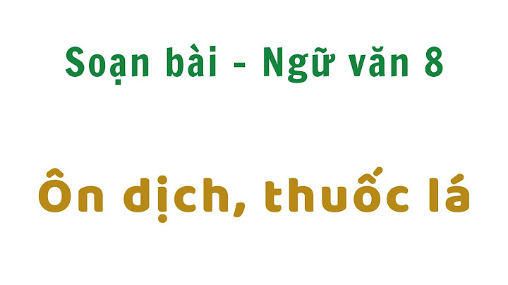 Bố cục của văn bản ôn dịch thuốc lá