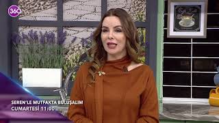 Serenle Mutfakta Buluşalım Artesi 11.00De 360Ta