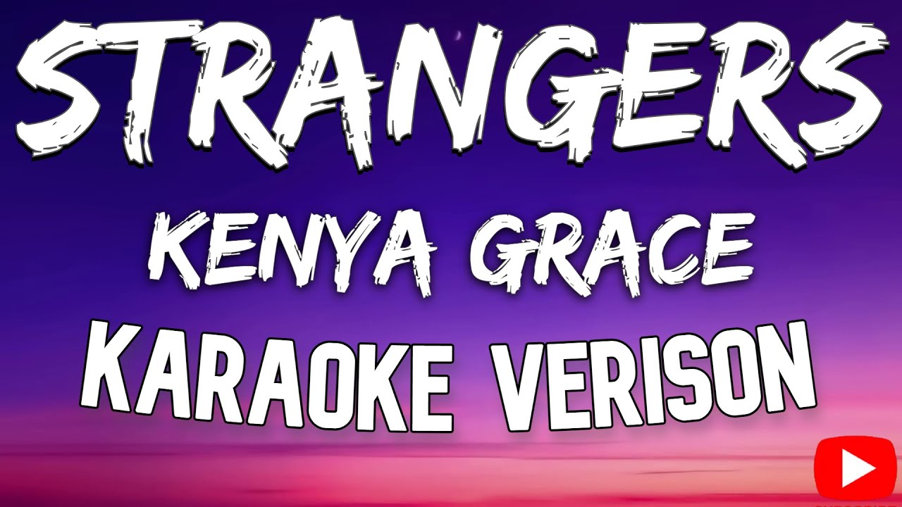 Kenya Grace - Strangers (Lyric Video) 