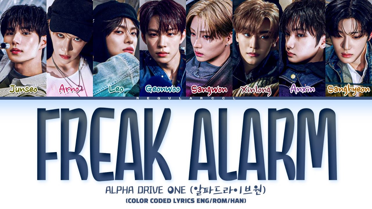 ALPHA DRIVE ONE 'Freak Alarm' lyrics (알파드라이브원 'Freak Alarm' 가사) (Color coded lyrics Eng/Rom/Han)