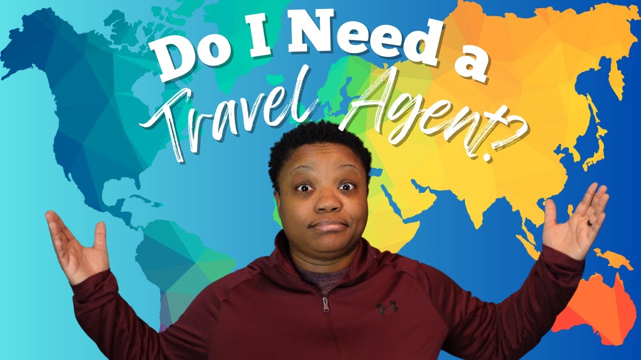 Do I need a travel agent? When it does and doesn't make sense to use a