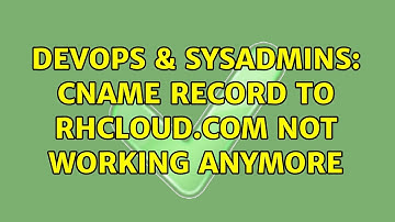 DevOps & SysAdmins: cname record to rhcloud.Com not working anymore (2 Solutions!!)