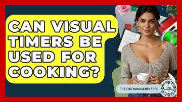 Can Visual Timers Be Used For Cooking? - The Time Management Pro