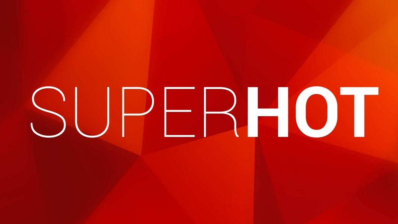 Superhot Superhot