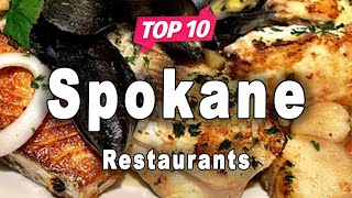 Top 10 Restaurants to Visit in Spokane, Washington State | USA - English