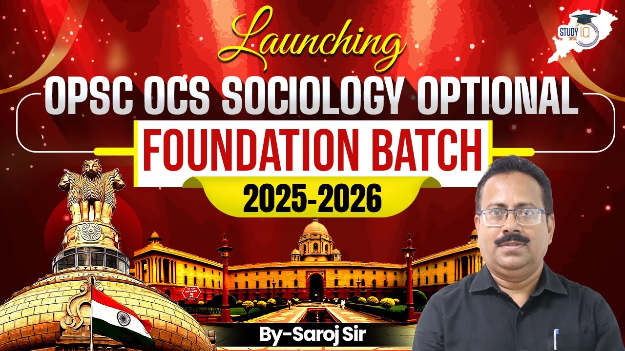 . "📢 Launching OPSC OCS Sociology Optional Foundation Batch 2025-26 | By Saroj Sir | StudyIQ"