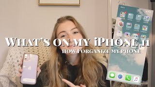 What's on my iPhone 11 | how I organize + my favorite apps