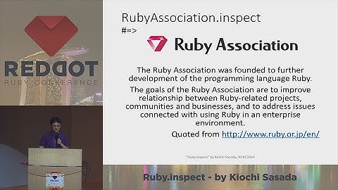 RedDotRuby 2014 - Ruby.inspect by Koichi Sasada