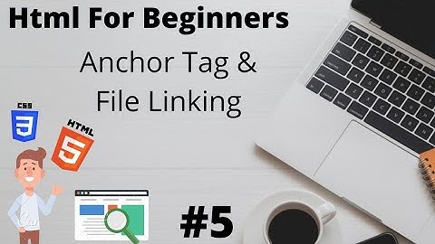 Anchor Tag Or Linking File in Html | #Lecture 5 | Html For Beginners