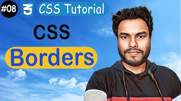 #08 Mastering CSS Borders : Border Style, Border Width, Border Color | CSS Tutorial