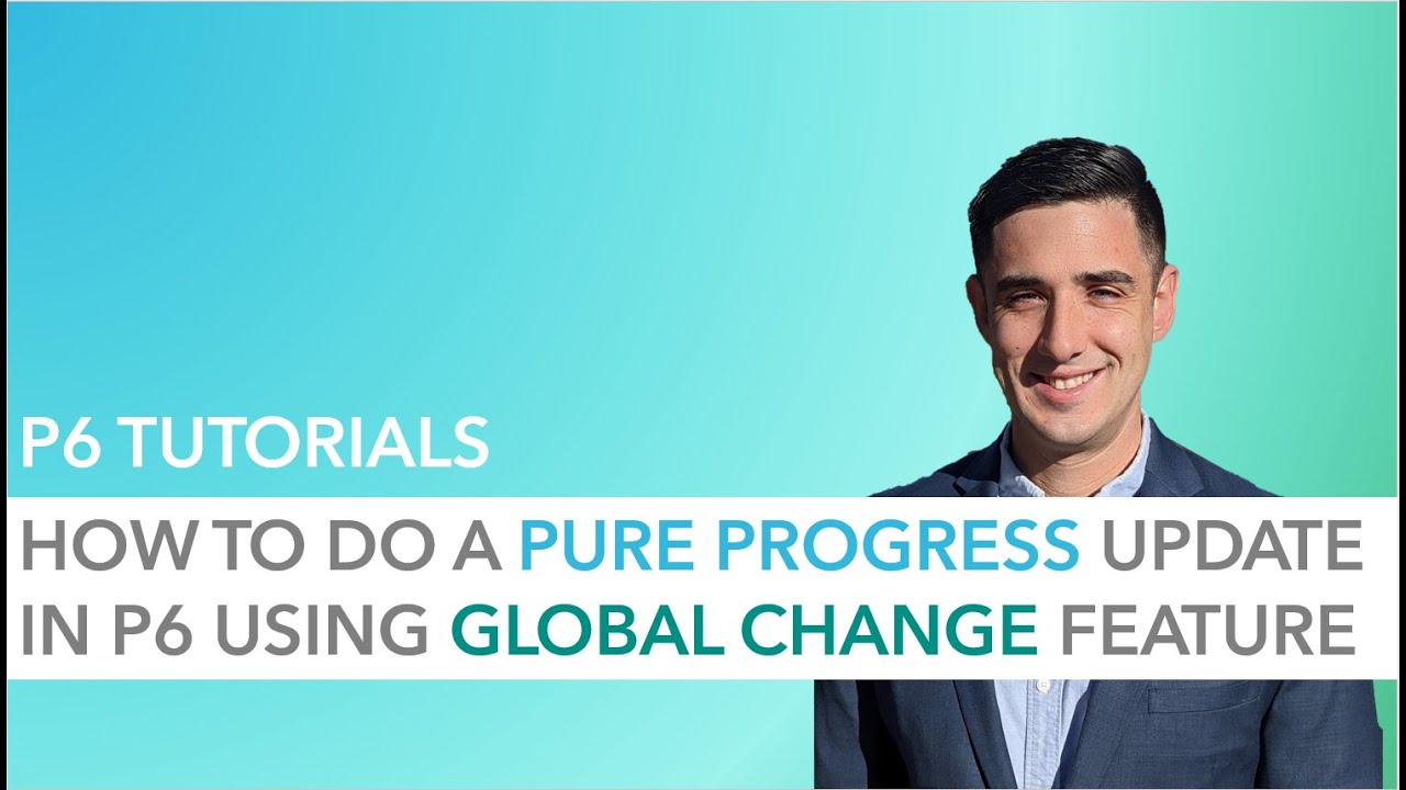 How to Perform a Pure Progress Update in P6 Using Global Change - YouTube