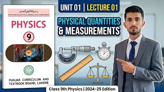 9th physics lecture unit  01 lecture 01 Physical quantities and measurements