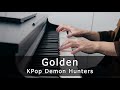 Golden HUNTR X KPop Demon Hunters Piano Cover By Riyandi Kusuma Golden HUNTR X KPop Demon Hunters Piano Cover By Riyandi Kusuma