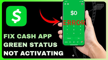 How to Fix Cash App Green Status Not Activating (Troubleshooting Guide)