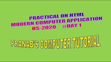 HTML PRACTICAL||MODERN COMPUTER APPLICATION CLASS XII || HS 2020|| THEORY QUESTION NO. 2 || #DAY 1