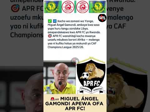 MIGUEL ÁNGEL GAMONDI APEWA OFA APR FC 