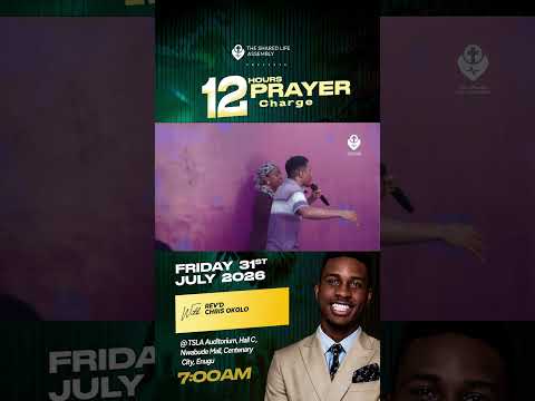 12 Hours Prayer Charge || Rev"d Chris Okolo || TSLA Enugu