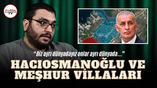 İbrahim Hacıosmanoğlu Ve Meşhur Villaları: \