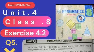 Class 8 Maths | Unit 4 Exercise 4.2 Q5 | Financial Arithmetic | Inheritance Problem