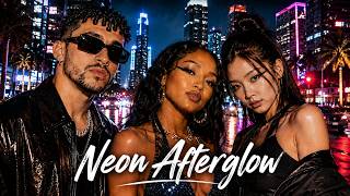 Neon Afterglow 🌃 | Latin Pop x Reggaeton 2026 | Addictive Night Vibes